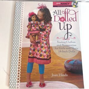 All Dolled Up by Joan Hinds Sewing Book for Girls & 18" Dolls Patterns CD GOOD